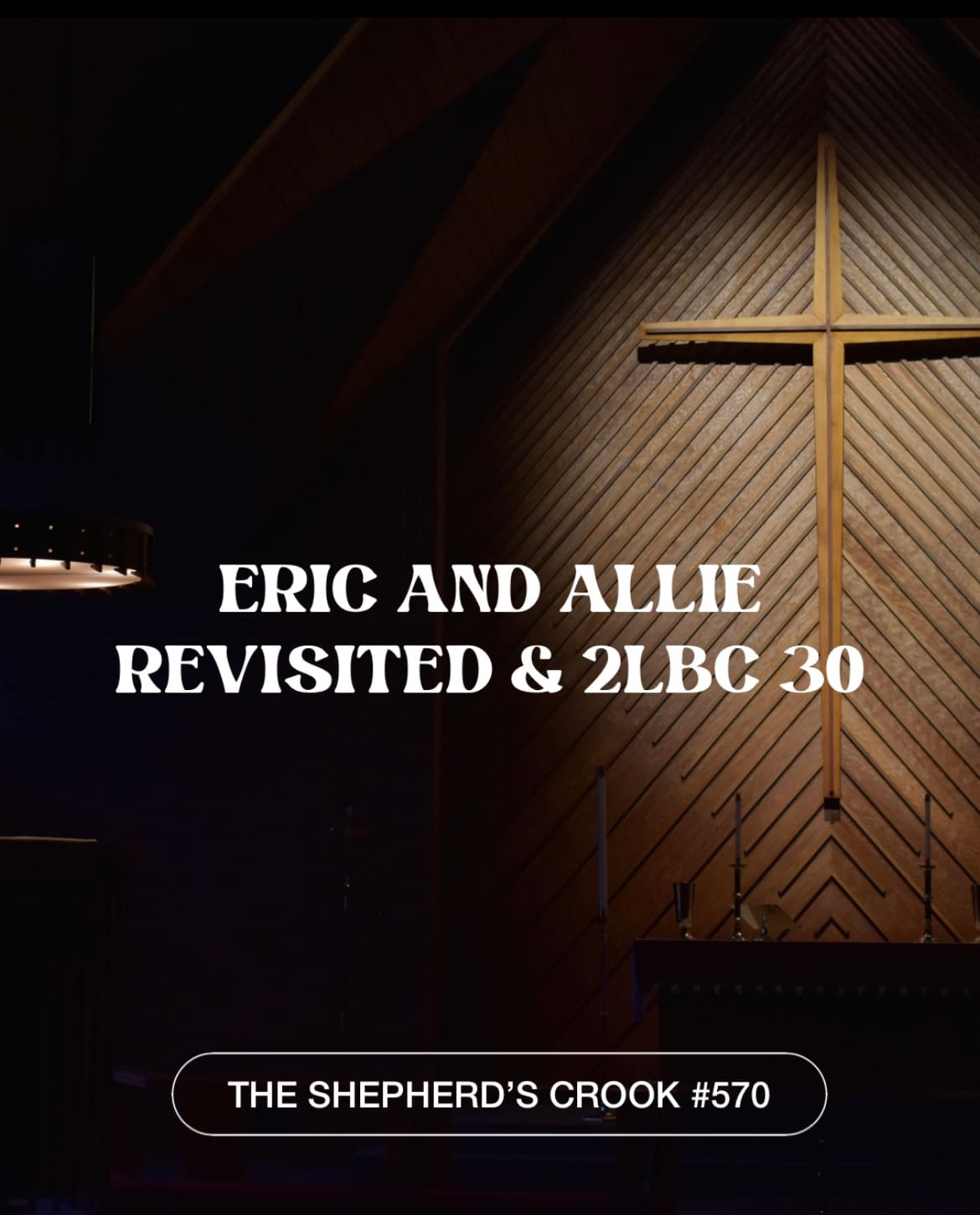 #570 Eric and Allie Revisited & 2LBC 30