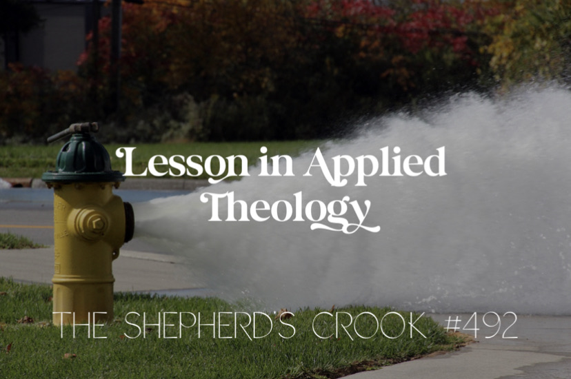 #492 Lesson in Applied Theology
